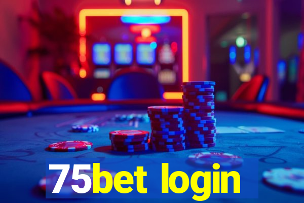 75bet login